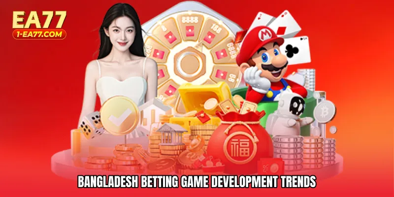 Bangladesh betting game development trends