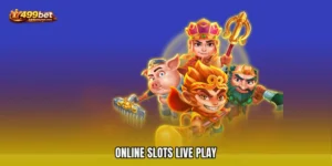 Online Slots live play