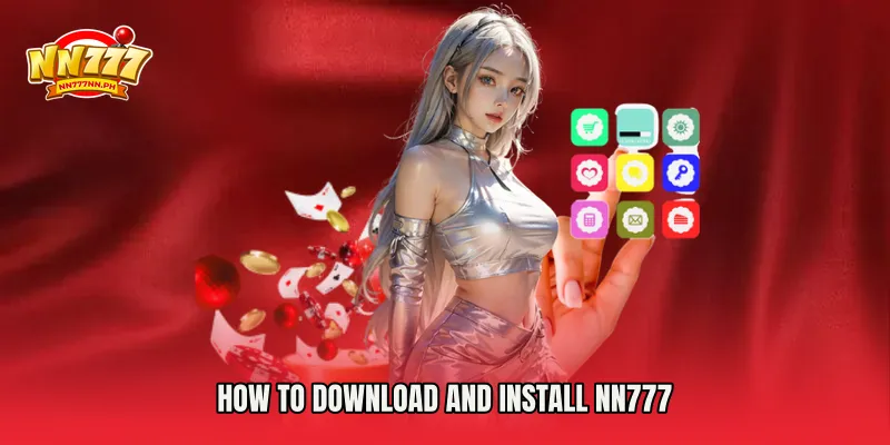 How to Download and Install NN777