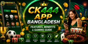 CK444 App Review 2026: Top Online Betting & Gaming Platform in Bangladesh